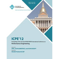 ICPE 12 Proceedings of the 3rd Joint WOSP/SIPEW International Conference on Performance Engineering - Paperback