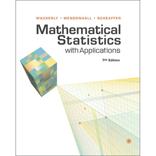 Student Solutions Manual for Wackerly/Mendenhall/Scheaffer's Mathematical Statistics with Applications, 7th - Paperback