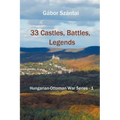 33 Castles, Battles, Legends - Paperback
