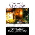 The Inner Restoration of Christianity - Paperback