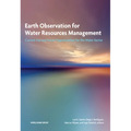 Earth Observation for Water Resources Management: Current Use and Future Opportunities for the Water Sector - Paperback