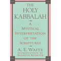 The Holy Kabbalah - Paperback