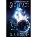 Sidespace: Aurora Renegades Book One - Paperback