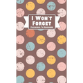 I Won't Forget Passwords To Remember: Hardback Cover Password Tracker And Information Keeper With Alphabetical Index For Social Media, Website and Onl - Hardcover