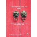 Consumption, Cities and States: Comparing Singapore with Asian and Western Cities - Paperback