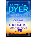 Change Your Thoughts - Change Your Life: Living the Wisdom of the Tao - Paperback