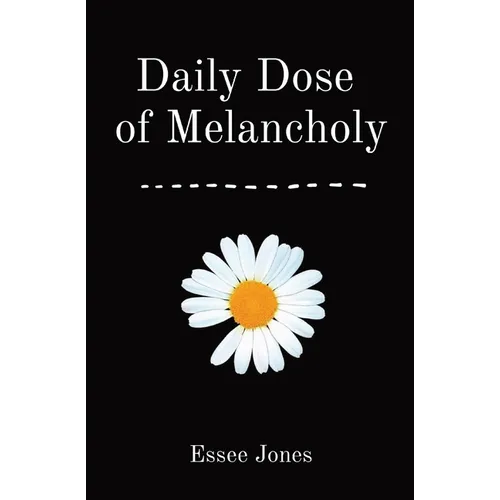 Daily Dose of Melancholy - Paperback