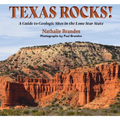 Texas Rocks!: A Guide to Geologic Sites in the Lone Star State - Paperback