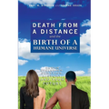 Death from a Distance and the Birth of a Humane Universe: Human Evolution, Behavior, History, and Your Future - Paperback