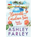 Beneath the Carolina Sun: Large Print - Paperback