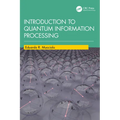 Introduction to Quantum Information Processing - Paperback