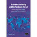 Business Continuity and the Pandemic Threat: Learning from COVID-19 while preparing for the next pandemic - Paperback