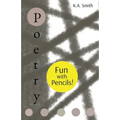 Poetry: Fun with Pencils! - Paperback