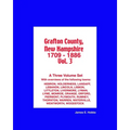Grafton County, New Hampshire 1709 - 1886 Vol. 3 - Paperback