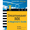 Dreamweaver MX Essential Skills: A Beginner's Guide - Paperback