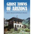 Ghost Towns of Arizona - Paperback