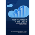 Get Your Head in the Cloud: Unlocking the Mystery for Public Sector - Paperback
