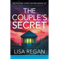 The Couple's Secret: A totally addictive and unputdownable crime and mystery thriller - Paperback