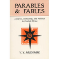 Parables and Fables: Exegesis, Textuality, and Politics in Central Africa - Paperback