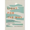 Light for the Way: Seeking Simplicity, Connection, and Repair in a Broken World - Hardcover