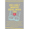200+ Adult Industry Social Media Tips: Putting fellow sluts BACK on the digital map - Paperback