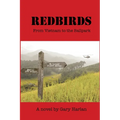 Redbirds: From Vietnam to the Ballpark - Paperback