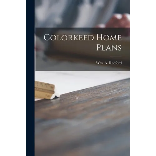 Colorkeed Home Plans - Paperback