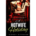 A Hotwife Holiday: (An Interracial Romance) - Paperback