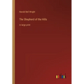 The Shepherd of the Hills: in large print - Paperback
