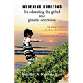 Widening Horizons: for Educating the Gifted and General Education - Paperback