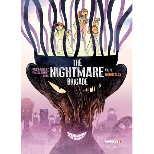 The Nightmare Brigade Vol. 3: Finding Alice - Hardcover