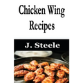 Chicken Wing Recipes - Paperback