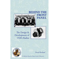 Behind The Front Panel: The Design & Development of 1920's Radio - Paperback