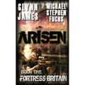 Arisen, Book One - Fortress Britain - Paperback