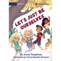 Let's Just Be Ourselves - Paperback