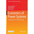 Economics of Power Systems: Fundamentals for Sustainable Energy - Hardcover