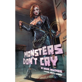 Monsters Don't Cry - Paperback