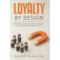Loyalty By Design - Paperback