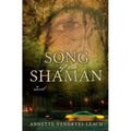 Song of the Shaman - Paperback