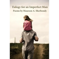 Eulogy for an Imperfect Man - Paperback