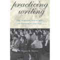 Practicing Writing: The Postwar Discourse of Freshman English - Paperback