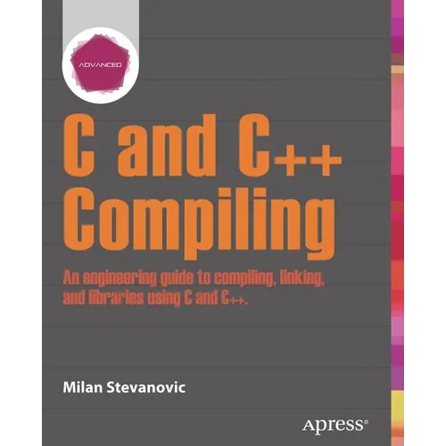 Advanced C and C++ Compiling - Paperback
