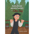 The Railroad Adventures of Chen Sing - Paperback