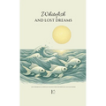 Whitefish and Lost Dreams And Other Bilingual Norwegian-English Stories for Norwegian Language Learners - Paperback