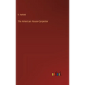 The American House-Carpenter - Hardcover
