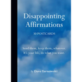 Disappointing Affirmations: 30 Postcards - Novelty
