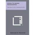 Guide To Model Railroading: The How To Do It Manual Of Ho - Paperback