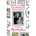 How I Came to Berlin: A Memoir - Paperback