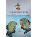 The Feeder Fish - Paperback