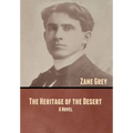 The Heritage of the Desert - Hardcover